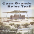 Casa Grande Ruins Trail by Southwest Parks and Monuments Association