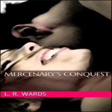 The Mercenary's Conquest The Mercenary's Conquest