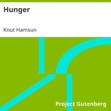 Hunger by Knut Hamsun Hunger by Knut Hamsun