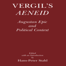 Hans-Peter Stahl - Vergil_s Aeneid. Augustan Epic and Political Context (Retail) Hans-Peter Stahl - Vergil_s Aeneid. Augustan Epic and Political Context (Retail)